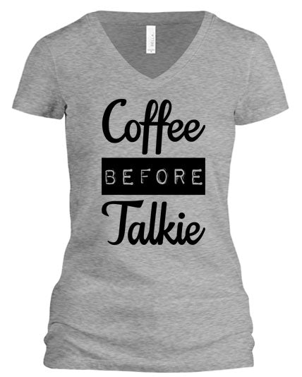 Coffee Before Talkie (V-Neck)