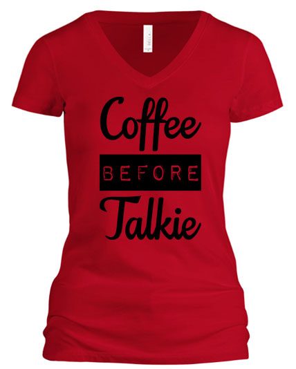 Coffee Before Talkie (V-Neck)