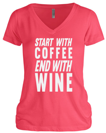 Start Coffee End Wine
